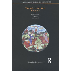 Translation and Empire: Postcolonial Theories Explained