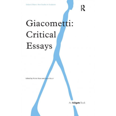 Giacometti: Critical Essays