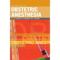 Handbook of Obstetric Anesthesia