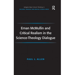 Ernan McMullin and Critical Realism in the Science-Theology Dialogue