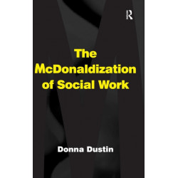 The McDonaldization of Social Work