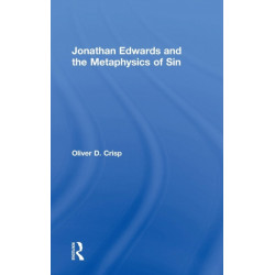 Jonathan Edwards and the Metaphysics of Sin