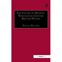 The Figure of Music in Nineteenth-Century British Poetry