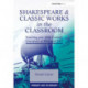 Shakespeare and Classic Works in the Classroom: Teaching Pre-20th Century Literature at KS2 and KS3
