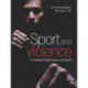 Sport and Violence: A Critical Examination of Sport