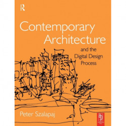 Contemporary Architecture and the Digital Design Process