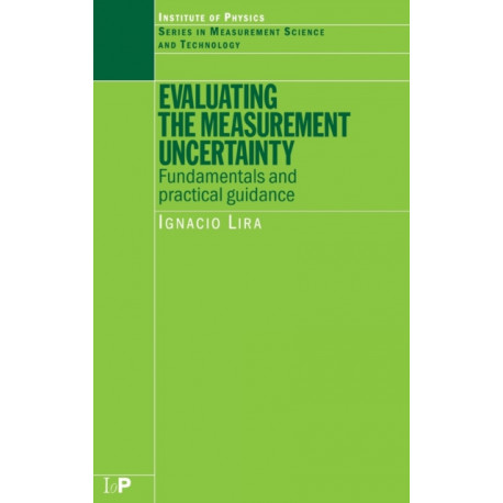 Evaluating the Measurement Uncertainty: Fundamentals and Practical Guidance