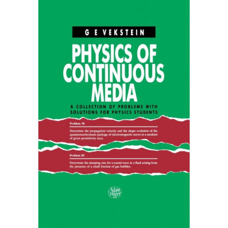 Physics of Continuous Media: A Collection of Problems With Solutions for Physics Students
