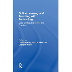Online Learning and Teaching with Technology: Case Studies, Experience and Practice