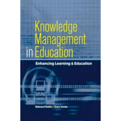 Knowledge Management in Education: Enhancing Learning & Education