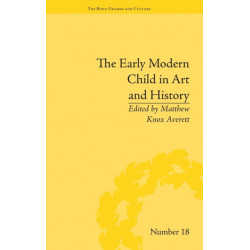 The Early Modern Child in Art and History