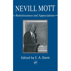 Nevill Mott: Reminiscences And Appreciations