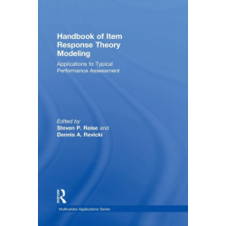 Handbook of Item Response Theory Modeling: Applications to Typical Performance Assessment