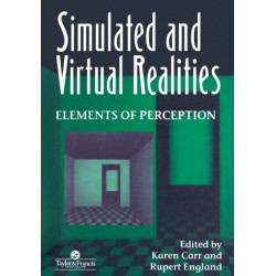 Simulated And Virtual Realities: Elements Of Perception