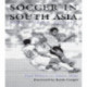 Soccer in South Asia: Empire, Nation, Diaspora