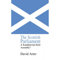 The Scottish Parliament: A Scandinavian-Style Assembly?
