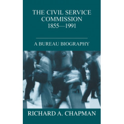 The Civil Service Commission 1855-1991: A Bureau Biography