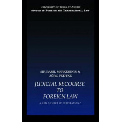 Judicial Recourse to Foreign Law: A New Source of Inspiration?