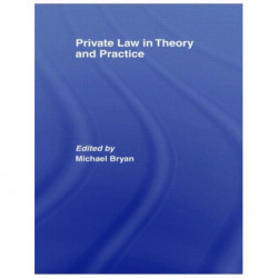 Private Law in Theory and Practice