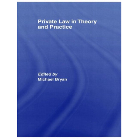 Private Law in Theory and Practice