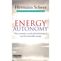 Energy Autonomy: The Economic, Social and Technological Case for Renewable Energy