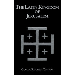 The Latin Kingdom Of Jerusalem