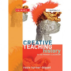 Creative Teaching: History in the Primary Classroom