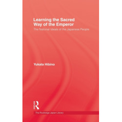 Learning the Sacred Way Of the Emperor: The National Ideals of the Japanese People
