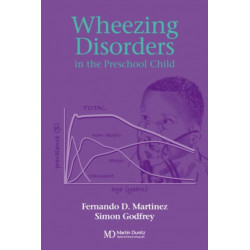 Wheezing Disorders in the Pre-School Child: Pathogenesis and Management