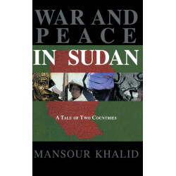 War and Peace In Sudan: A Tale of Two Countries