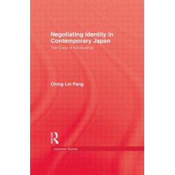 Negotiating Identity In Contemporary Japan: The Case of Kikokushijo