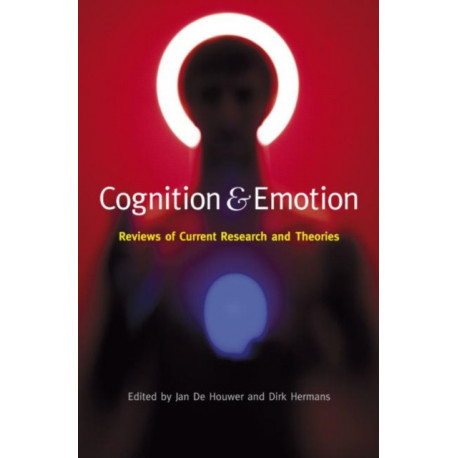 Cognition & Emotion: Reviews of Current Research and Theories
