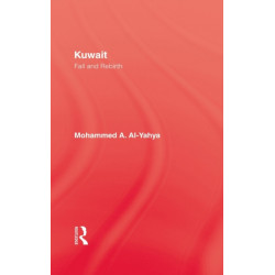 Kuwait - Fall & Rebirth: Fall & Rebirth