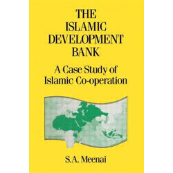 Islamic Development Bank: A case study of Islamic co-operation