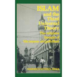 Islam & The Third Universal Theory: The Religious Thought of Mu'ammar al-Qadhdhafi