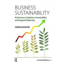 Business Sustainability: Performance, Compliance, Accountability and Integrated Reporting