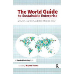 The World Guide to Sustainable Enterprise: Volume 1: Africa and Middle East