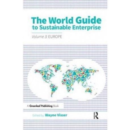 The World Guide to Sustainable Enterprise - Volume 3: Europe