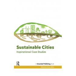 Sustainable Cities: Inspirational Case Studies