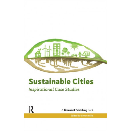 Sustainable Cities: Inspirational Case Studies