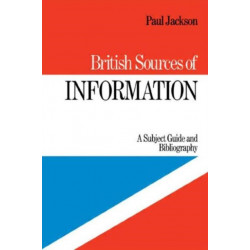 British Sources of Information: A Subject Guide and Bibliography