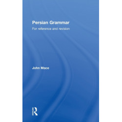 Persian Grammar: For Reference and Revision