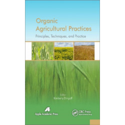 Organic Agricultural Practices: Alternatives to Conventional Agricultural Systems