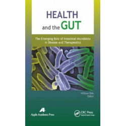 Health and the Gut: The Emerging Role of Intestinal Microbiota in Disease and Therapeutics
