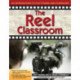 The Reel Classroom: An Introduction to Film Studies and Filmmaking (Grades 6-9)
