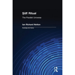 Sufi Ritual: The Parallel Universe