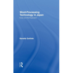 Word-Processing Technology in Japan: Kanji and the Keyboard