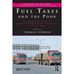 Fuel Taxes and the Poor: The Distributional Effects of Gasoline Taxation and Their Implications for Climate Policy