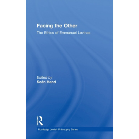 Facing the Other: The Ethics of Emmanuel Levinas