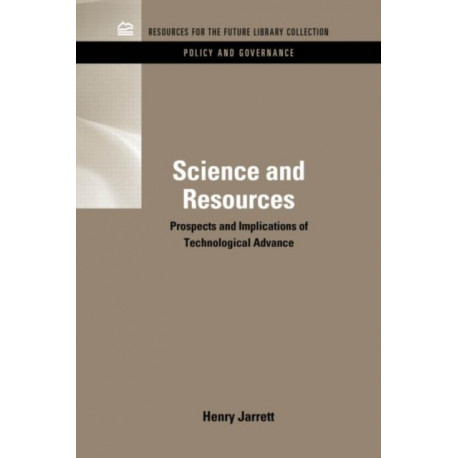 Science & Resources: Prospects and Implications of Technological Advance